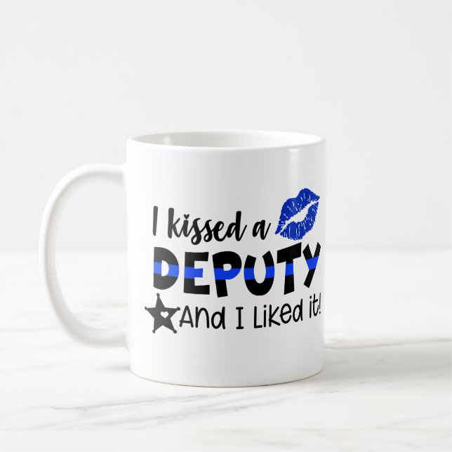 I Kissed A Deputy And Liked It Coffee Mug (Left)