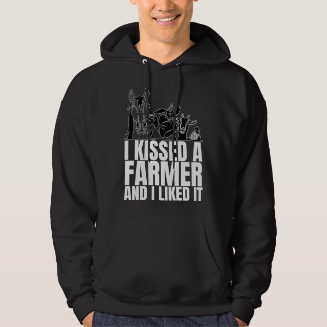 I Kissed A Farmer and I Liked It is  Farming Hoodie (Front)