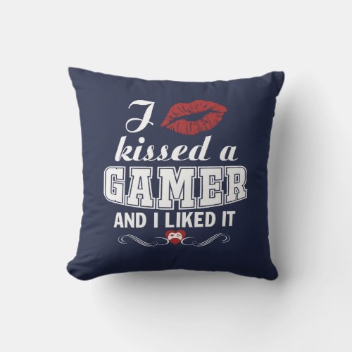 I kissed a GAMER Throw Pillow