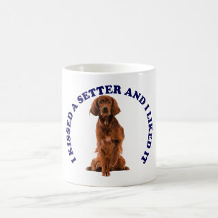 I Kissed a Irish Setter Coffee Mug