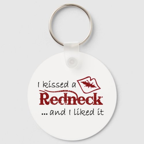 I Kissed A Redneck Keychain