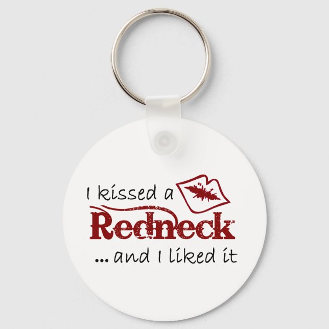 I Kissed A Redneck! Keychain (Front)