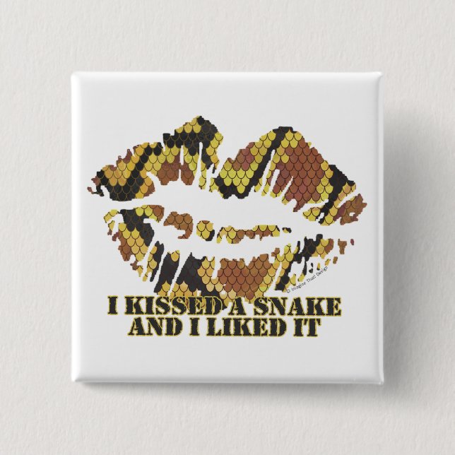 I Kissed a Snake Brown and Gold Print Button (Front)