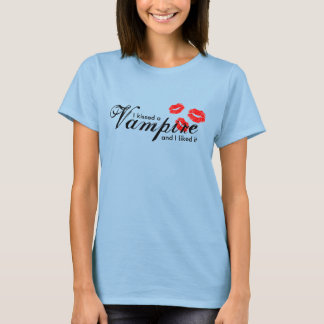 I Kissed a Vampire T-Shirt