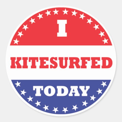 I Kitesurfed Today Classic Round Sticker