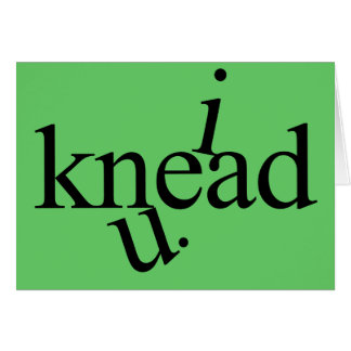 i knead u. cards