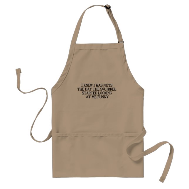 I Knew I Was Nuts Adult Apron (Front)