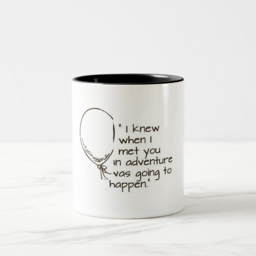 I KNEW IT WOULD BE AN ADVENTURE LOVE MUG Two_Tone COFFEE MUG