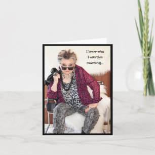 I Knew Who I Was This Morning Card