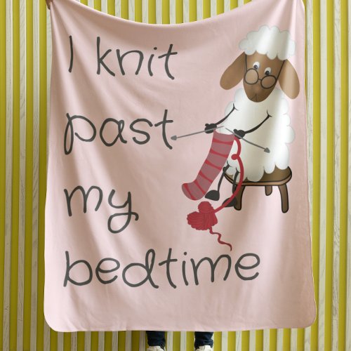 I Knit Past My Bedtime Sheep Knitting  Fleece Blanket