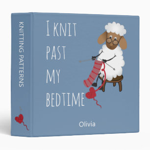I Knit Past My Bedtime Sheep Knitting Lovers 3 Ring Binder