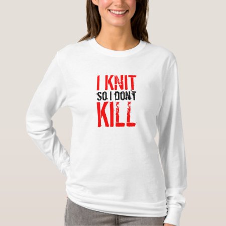 I Knit So I Don't Kill Ladies Hoody