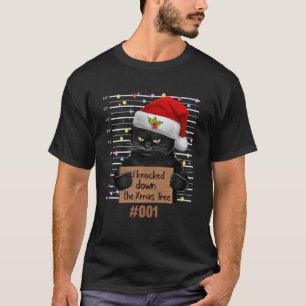 I Knocked Over The Christmas Tree Cat T-Shirt