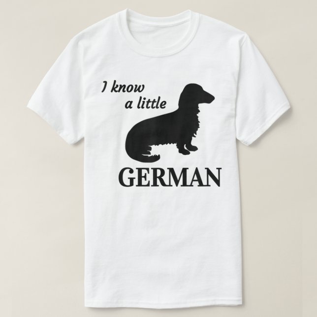 I Know a Little German Funny Dachshund T-Shirt (Design Front)
