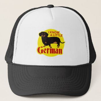 I Know A Little German Trucker Hat by jamierushad at Zazzle