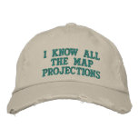 I Know All The Map Projections Embroidered Baseball Hat at Zazzle
