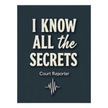 I Know All the Secrets — Court Reporter