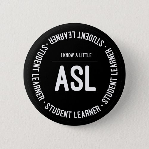 I know ASL Button