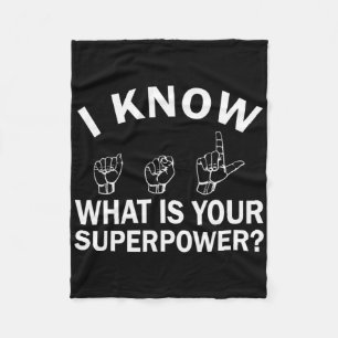 I Know Asl What Is Your Superpower Awareness Sign Fleece Blanket