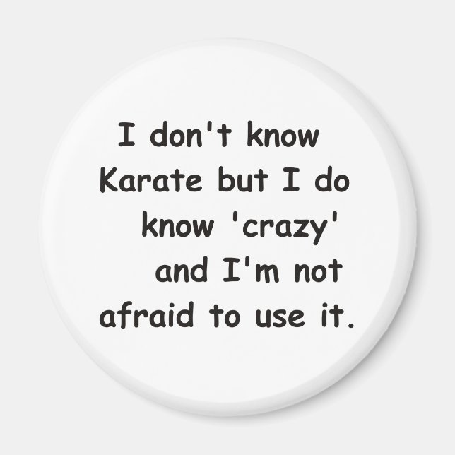I know Crazy Magnet (Front)