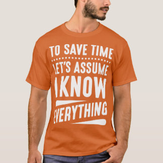 I Know Everything 2 T-Shirt