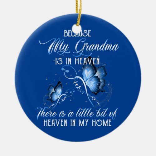 I Know Heaven Grandma In Heaven Missing Mother Ceramic Ornament