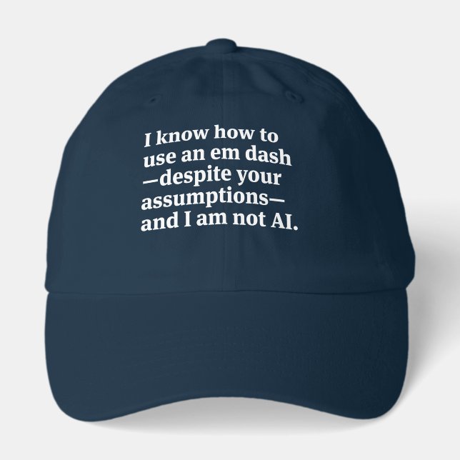 I Know How to Use and Em Dash Hat (Front)