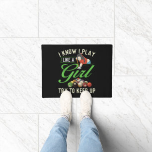 I Know I Play Like A Girl - Female Billiard Pool Doormat