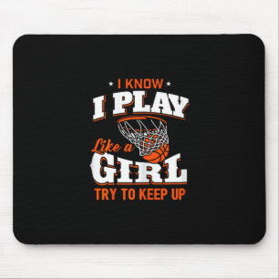 I Know I Play Like A Girl Shirt - Sketll Girl Mouse Pad