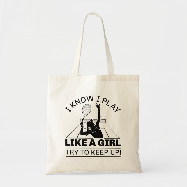 I Know I Play Like A Girl Tote Bag (Front)