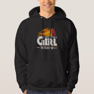 I Know I Play Like A Girl Try To Keep Up Ice Hocke Hoodie