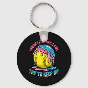 I Know I Play Like A Girl Try To Keep Up Softll Ic Keychain