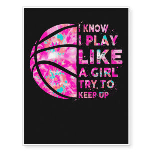 I know I play like a girl try to keep Up, Tie Dye Temporary Tattoos
