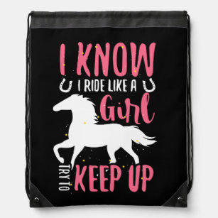 I Know I Ride Like A Girl Try To Keep Up Drawstring Bag