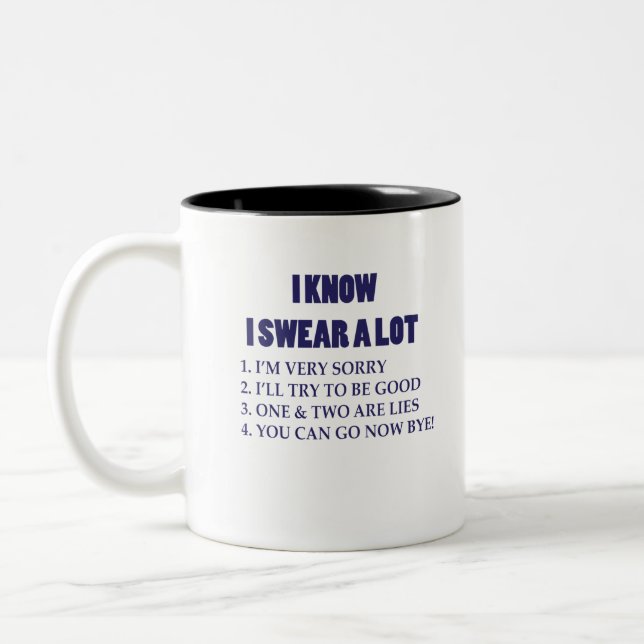 I KNOW I SWEAR A LOT Two-Tone COFFEE MUG (Left)