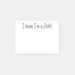 I know I'm a Jerk! Black White Post it notes