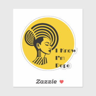 I know I'm Dope Sticker