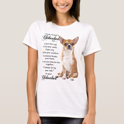 I Know Im Just A Chihuahua T_Shirt