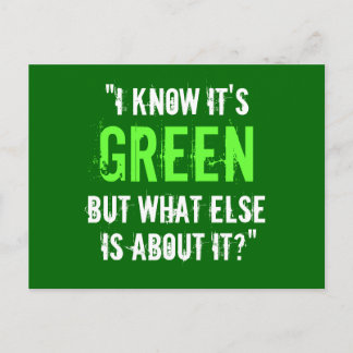 “I Know it’s Green...” Postcard