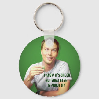 "I Know It's Green..." Keychain