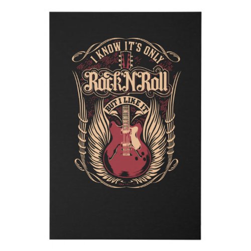 I know its only Rock n Roll Faux Canvas Print