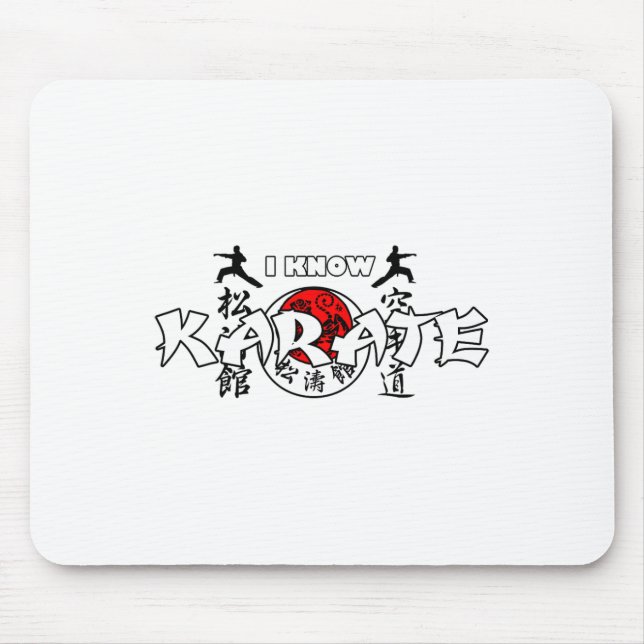I Know Japanese Karate  Mouse Pad (Front)