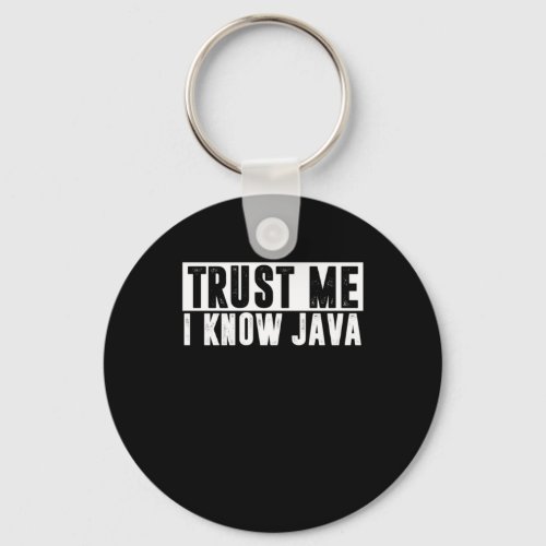 I Know Java Programmer Coder Coding Programming Gi Keychain