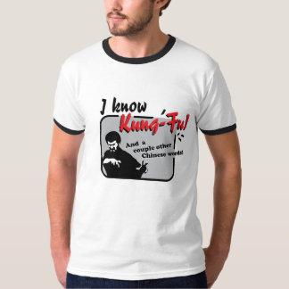 I know Kung fu! T-Shirt
