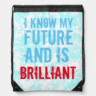 i know my future and is brilliant T-Shirt Baby Bl Drawstring Bag