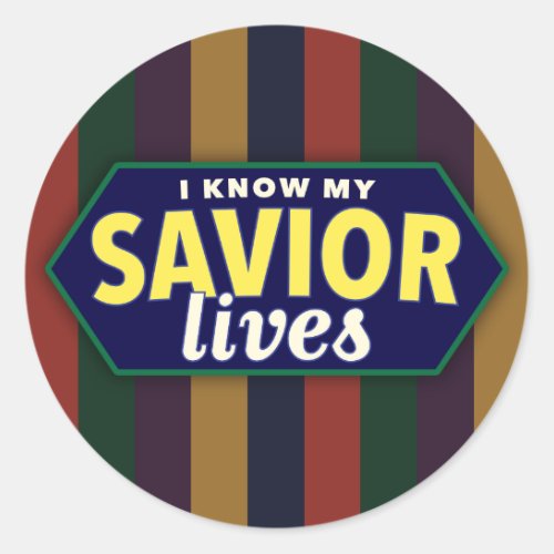 I know my Savior lives Striped LDS stickers Classic Round Sticker
