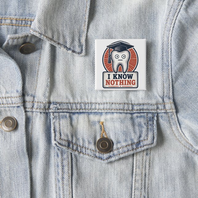 I Know Nothing Funny Tooth Meme Button (In Situ)