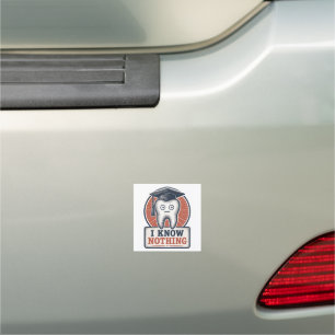 I Know Nothing Funny Tooth Meme Car Magnet