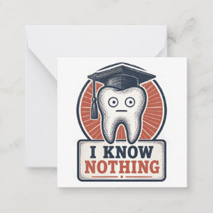 I Know Nothing Funny Tooth Meme Note Card