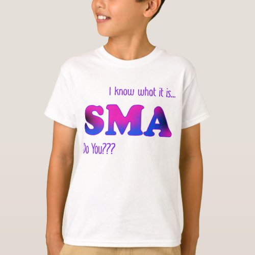 I Know SMA T_Shirt